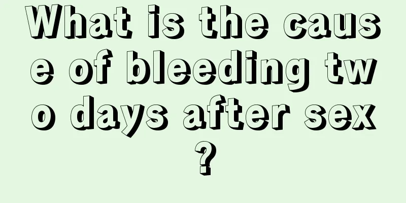 What is the cause of bleeding two days after sex?