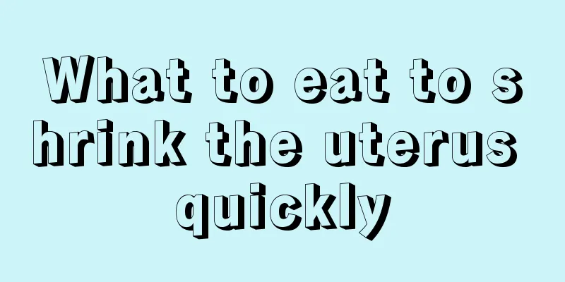 What to eat to shrink the uterus quickly