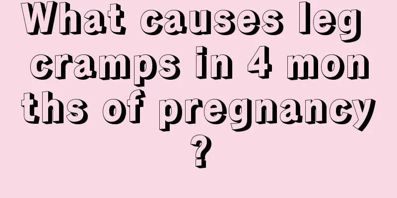 What causes leg cramps in 4 months of pregnancy?