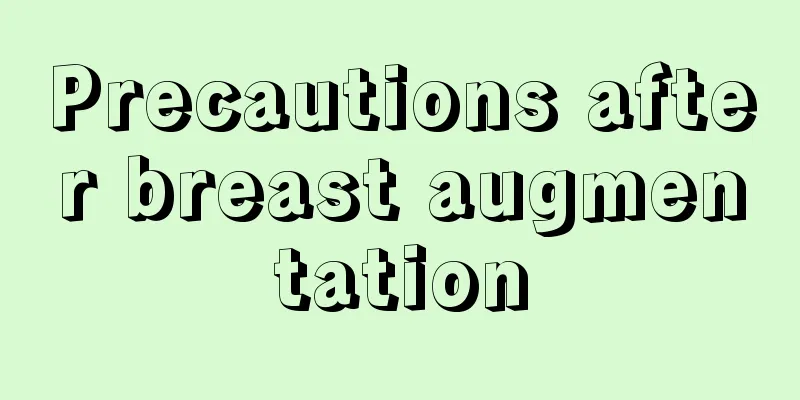 Precautions after breast augmentation