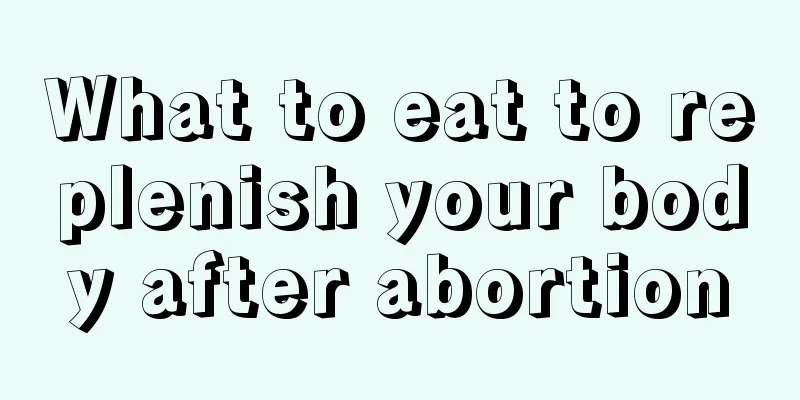 What to eat to replenish your body after abortion