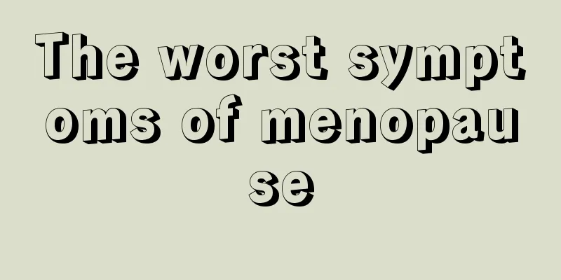 The worst symptoms of menopause