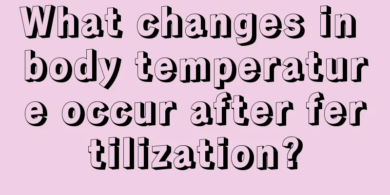 What changes in body temperature occur after fertilization?