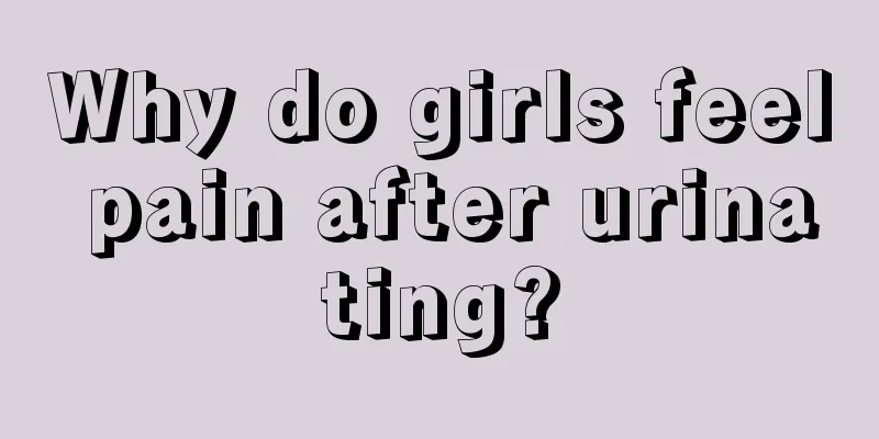 Why do girls feel pain after urinating?