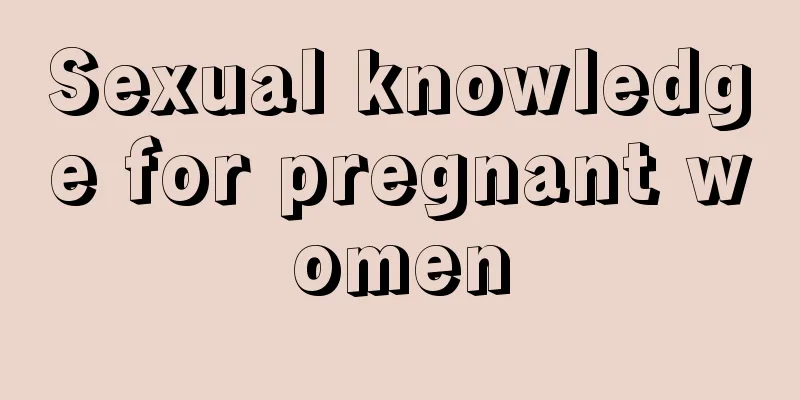 Sexual knowledge for pregnant women