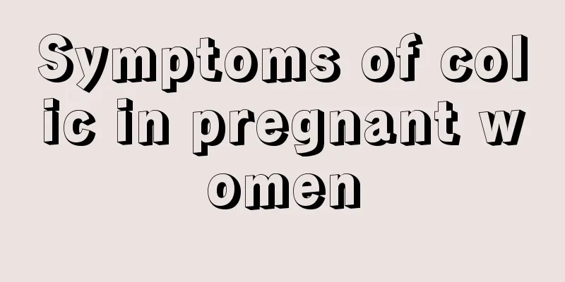 Symptoms of colic in pregnant women