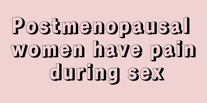 Postmenopausal women have pain during sex