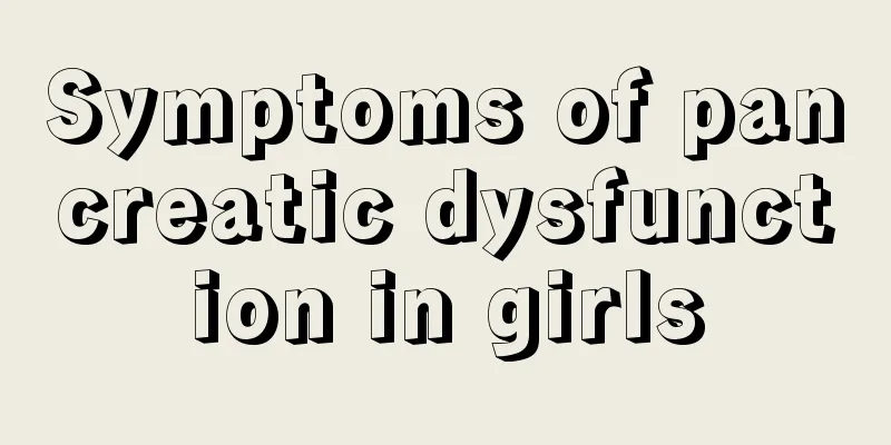 Symptoms of pancreatic dysfunction in girls