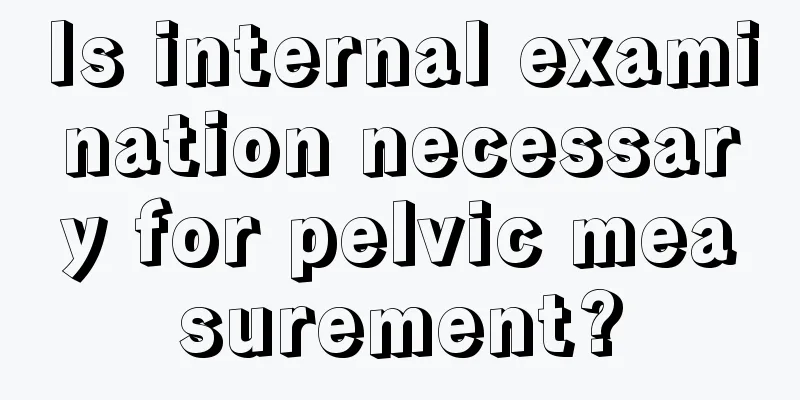 Is internal examination necessary for pelvic measurement?