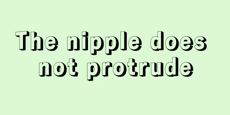 The nipple does not protrude