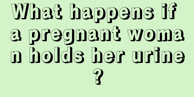 What happens if a pregnant woman holds her urine?