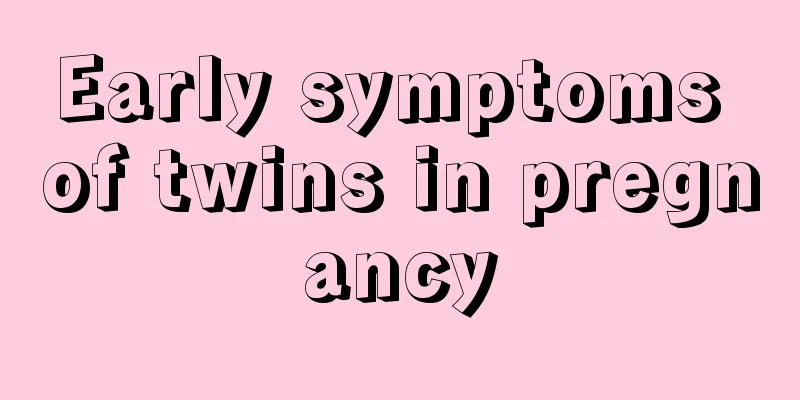 Early symptoms of twins in pregnancy