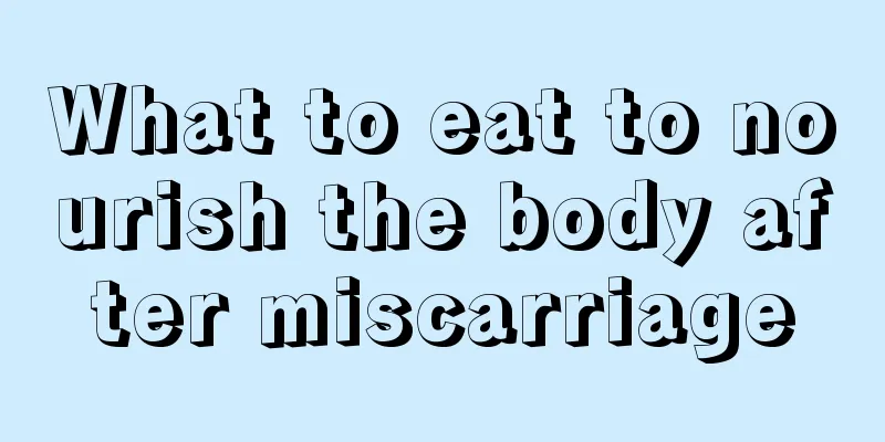 What to eat to nourish the body after miscarriage