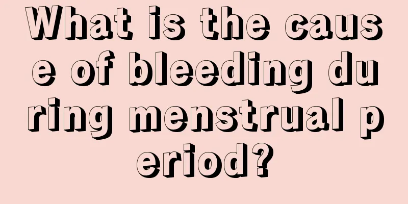 What is the cause of bleeding during menstrual period?