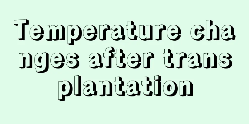 Temperature changes after transplantation