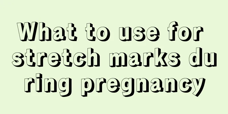 What to use for stretch marks during pregnancy