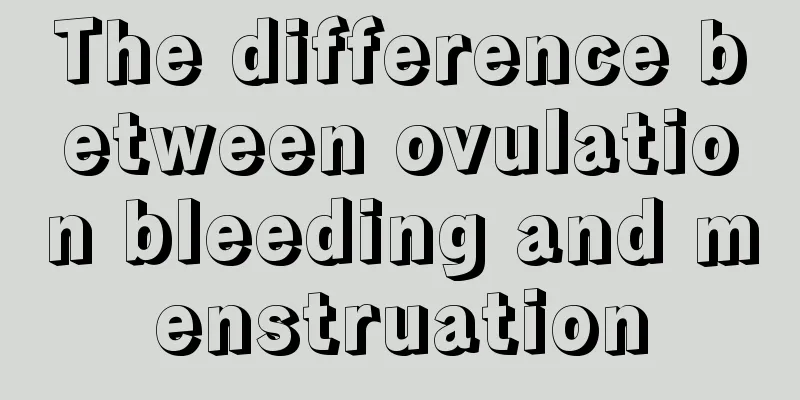 The difference between ovulation bleeding and menstruation