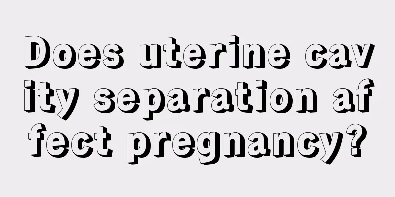 Does uterine cavity separation affect pregnancy?