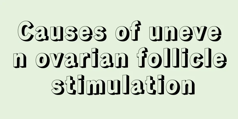 Causes of uneven ovarian follicle stimulation