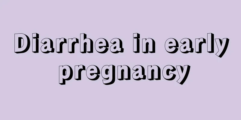 Diarrhea in early pregnancy