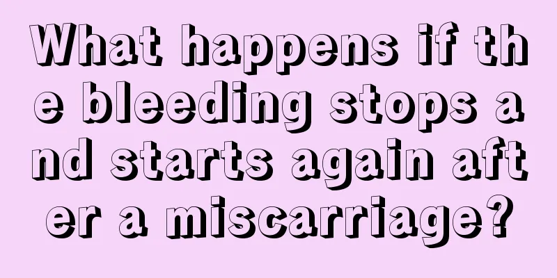 What happens if the bleeding stops and starts again after a miscarriage?