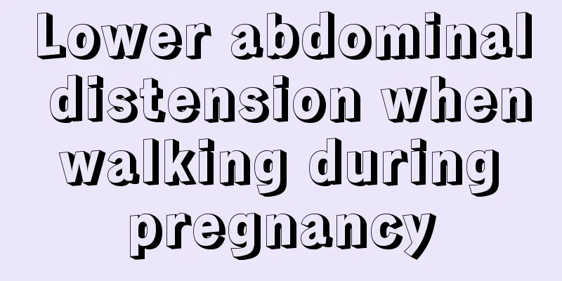 Lower abdominal distension when walking during pregnancy