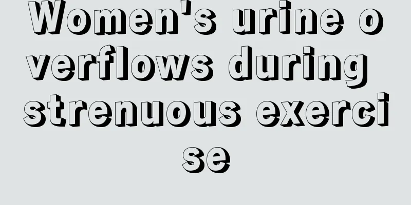 Women's urine overflows during strenuous exercise