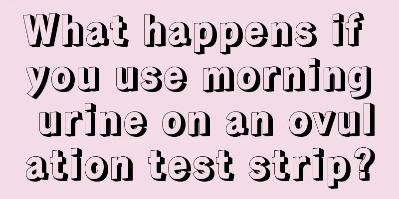 What happens if you use morning urine on an ovulation test strip?