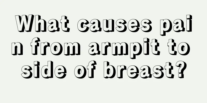 What causes pain from armpit to side of breast?