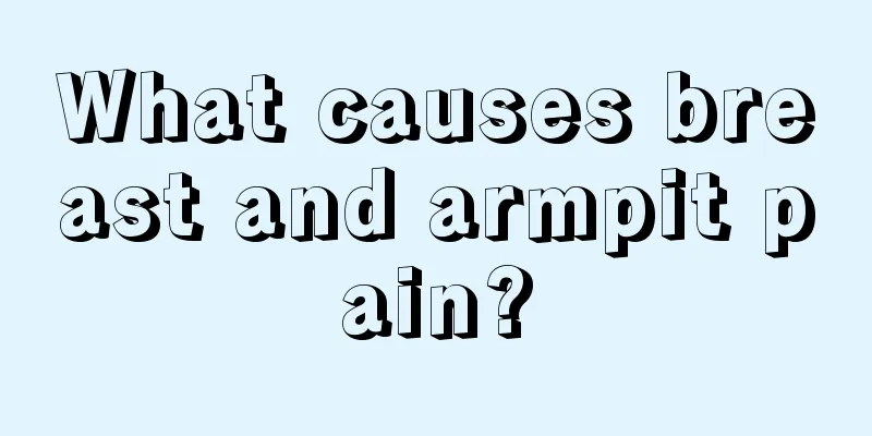 What causes breast and armpit pain?