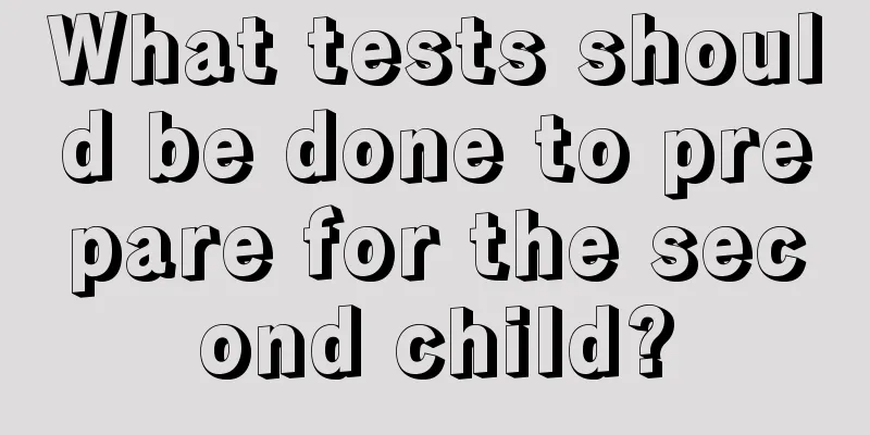 What tests should be done to prepare for the second child?