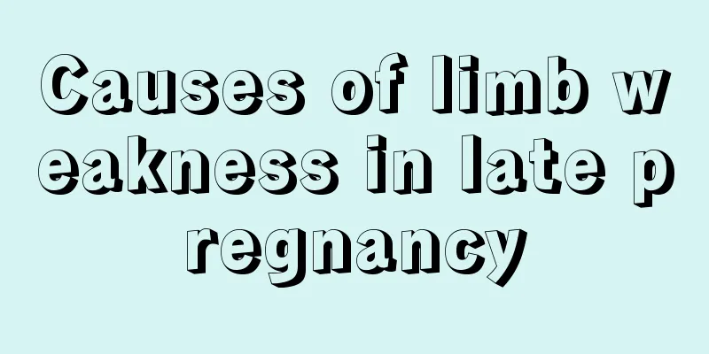 Causes of limb weakness in late pregnancy