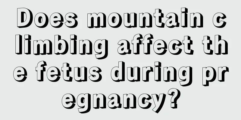 Does mountain climbing affect the fetus during pregnancy?