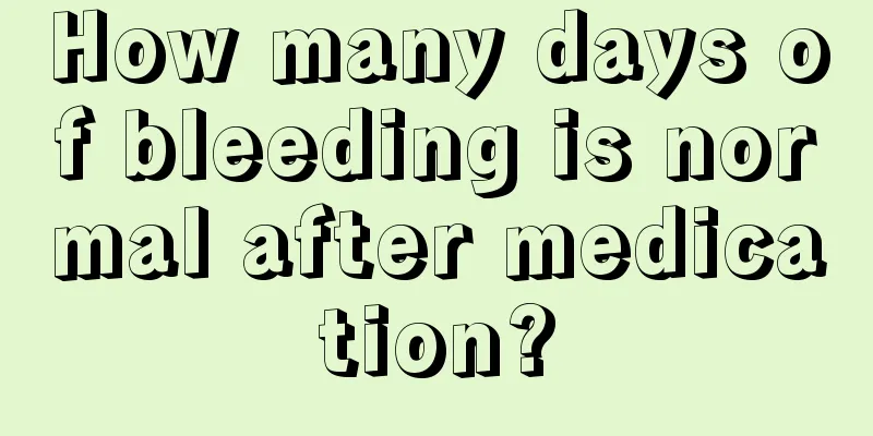 How many days of bleeding is normal after medication?