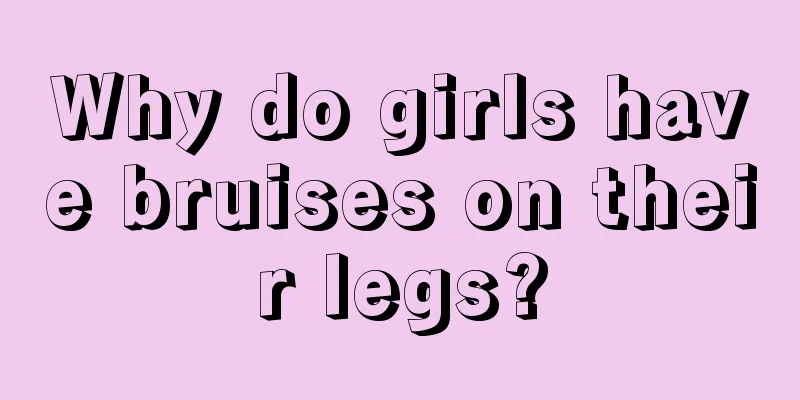 Why do girls have bruises on their legs?