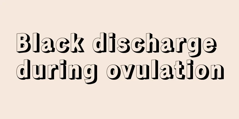 Black discharge during ovulation