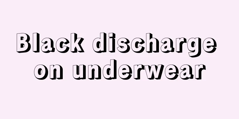 Black discharge on underwear