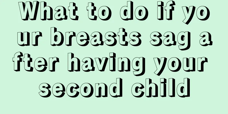 What to do if your breasts sag after having your second child