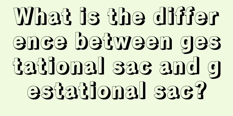 What is the difference between gestational sac and gestational sac?