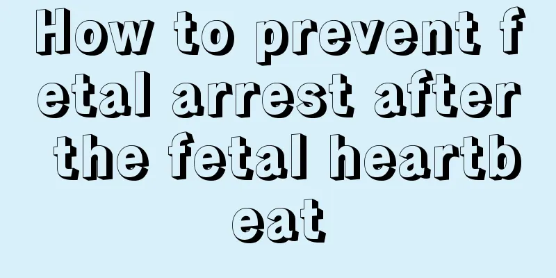 How to prevent fetal arrest after the fetal heartbeat