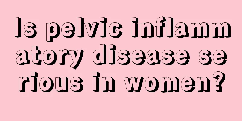 Is pelvic inflammatory disease serious in women?