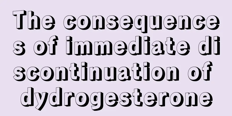 The consequences of immediate discontinuation of dydrogesterone