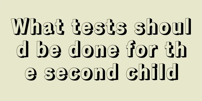 What tests should be done for the second child