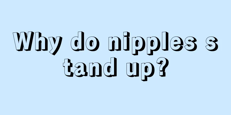 Why do nipples stand up?