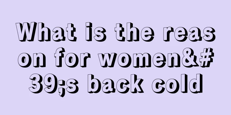 What is the reason for women's back cold