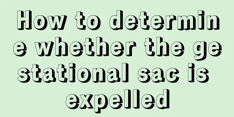 How to determine whether the gestational sac is expelled