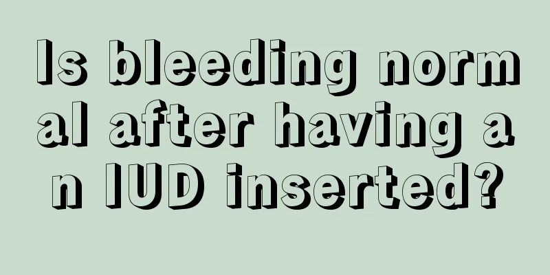 Is bleeding normal after having an IUD inserted?