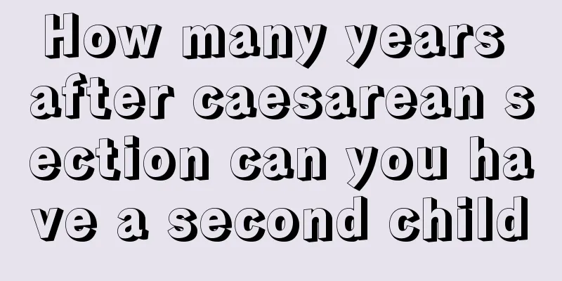 How many years after caesarean section can you have a second child