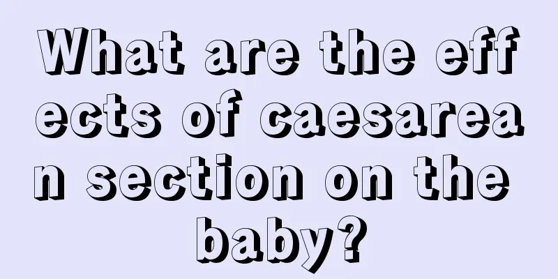 What are the effects of caesarean section on the baby?