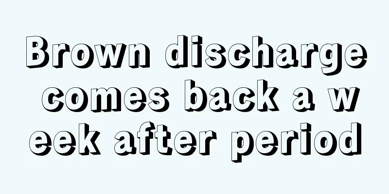 Brown discharge comes back a week after period